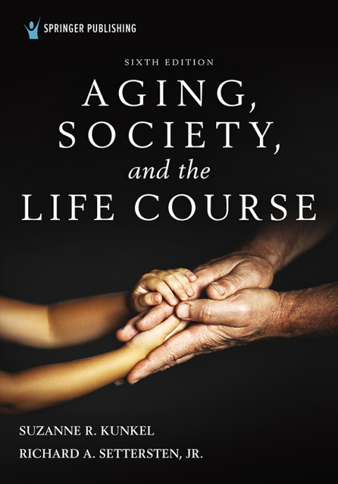 Aging, Society, and the Life Course